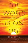 The World Is on Fire - Joni Tevis - 9781571318985