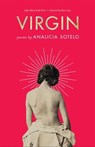 Virgin - Analicia Sotelo ; Ross Gay - 9781571319777