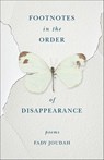 Footnotes in the Order of Disappearance - Fady Joudah - 9781571319784
