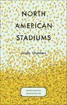 North American Stadiums - Grady Chambers ; Henri Cole - 9781571319937
