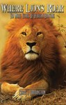 Where Lions Roar - Craig Boddington - 9781571570697