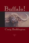 Buffalo! - Craig Boddington - 9781571574107