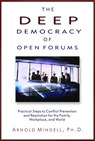 Deep Democracy of Open Forums - Arnold (Arnold Mindell) Mindell - 9781571742308