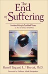 The End of Suffering - Russell (Russell Targ) Targ ; J. J. (J. J. Hurtak) Hurtak - 9781571744685