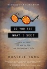 Do You See What I See - Russell Targ - 9781571746306