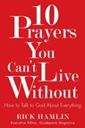 10 Prayers You Can't Live without - Rick (Rick Hamlin) Hamlin - 9781571747419