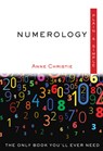 Numerology Plain & Simple: The Only Book You'll Ever Need - Anne Christie - 9781571747594