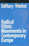 Radical Ethnic Movements in Contemporary Europe - Stefan Troebst ; Farimah Daftary - 9781571816955