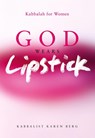 God Wears Lipstick - Karen Berg - 9781571895813