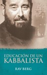 Educacion De Un Kabbalista - Rav Berg - 9781571896179