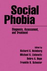Social Phobia - Richard G. (Temple University Heimberg ; Michael R. (Columbia University Liebowitz ; Debra A. (University of Nebraska–Lincoln Hope - 9781572300125