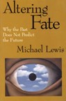 Altering Fate - LEWIS,  Michael - 9781572303713