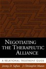 Negotiating the Therapeutic Alliance - Jeremy D. Safran ; J. Christopher (Adelphi University; Mount Sinai Beth Israel Muran - 9781572308695