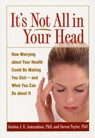 It's Not All in Your Head - Gordon J. G. Asmundson ; Steven Taylor - 9781572309937