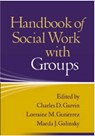 Handbook of Social Work With Groups - GARVIN,  Charles D. - 9781572309999