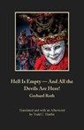 Hell Is Empty - And All the Devils Are Here! - Gerhard Roth - 9781572412323