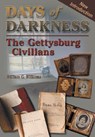 Days of Darkness: The Gettysburg Civilians - William G. Williams - 9781572492622