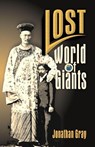 Lost World of The Giants - Professor Jonathan Gray - 9781572584587
