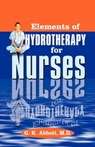 Elements of Hydrotherapy for Nurses - George Knapp Abbott - 9781572585218