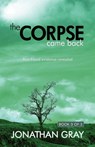 The Corpse Came Back - Professor Jonathan Gray - 9781572585553
