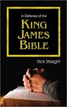 In Defense of the King James Bible - Rick Streight - 9781572589445