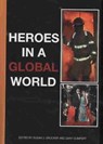 Heroes in a Global World - Susan J. Drucker ; Gary Gumpert - 9781572736948