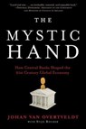 The Mystic Hand - VAN OVERTVELDT,  Johan - 9781572843066
