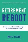 Retirement Reboot - Mark Miller - 9781572843196