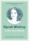 Oprah Winfrey: In Her Own Words - Anjali Becker ; Jeanne Engelmann - 9781572843226