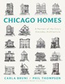 Chicago Homes - Carla Bruni ; Phil Thompson - 9781572843578
