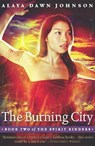 The Burning City - Alaya Dawn Johnson - 9781572846685