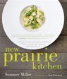 New Prairie Kitchen - Summer Miller ; Dana Damewood - 9781572847538