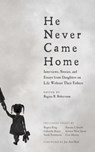 He Never Came Home - Regina King ; Gabrielle Reece ; Sarah Tomlinson ; Simone I. Smith ; Kirsten West Savali ; Cori Murray - 9781572847972