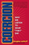 Coercion - Douglas Rushkoff - 9781573228299