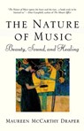Nature of Music - Maureen McCarthy Draper - 9781573228985
