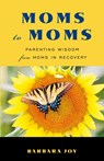 Moms to Moms - Barbara (Barbara Joy) Joy - 9781573244831