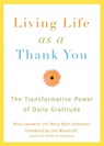 Living Life as a Thank You - Nina Lesowitz ; Mary Beth Sammons - 9781573446457