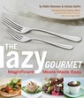 The Lazy Gourmet - Robin Donovan - 9781573446747