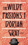 Wilde Passions of Dorian Gray - Mitzi Szereto - 9781573449847