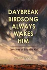 Daybreak Birdsong Always Wakes Him - Pamela Ryder - 9781573662154