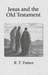 Jesus and the Old Testament - R. T. France - 9781573830065