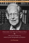 Honouring the Written Word of God - J. I. Packer - 9781573830638