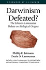 Darwinism Defeated? - Phillip E. Johnson ; Michael J. Behe ; Denis O. Lamoureux ; J. I. Packer - 9781573831338