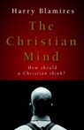 The Christian Mind - Harry Blamires - 9781573833233