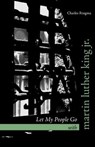 Let My People Go with Martin Luther King Jr. - Charles Ringma - 9781573834216