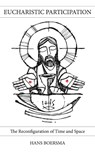Eucharistic Participation - Hans Boersma - 9781573835930