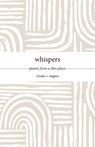 Whispers - Charles R. Ringma - 9781573836159