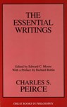Charles S. Peirce: The Essential Writings - Edward C. Moore - 9781573922562