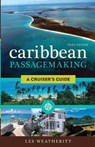 Caribbean Passagemaking - Les Weatheritt - 9781574093551