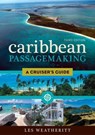 Caribbean Passagemaking - Les Weatheritt - 9781574093568